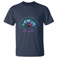Suicide Prevention Awareness T Shirt It's Okay If The Only Thing You Do Today Is Breathe Sunflower Mental Health - Wonder Print Shop