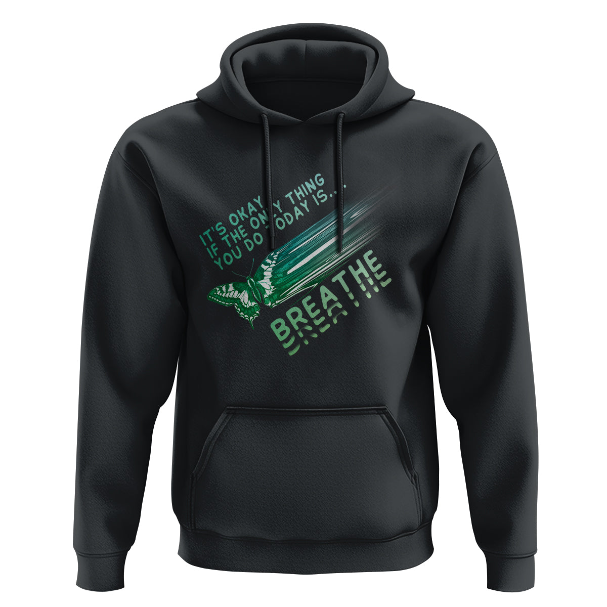 Suicide Prevention Awareness Hoodie It's Okay If The Only Thing You Do Today Is Breathe Aesthetic Butterfly Mental Health - Wonder Print Shop
