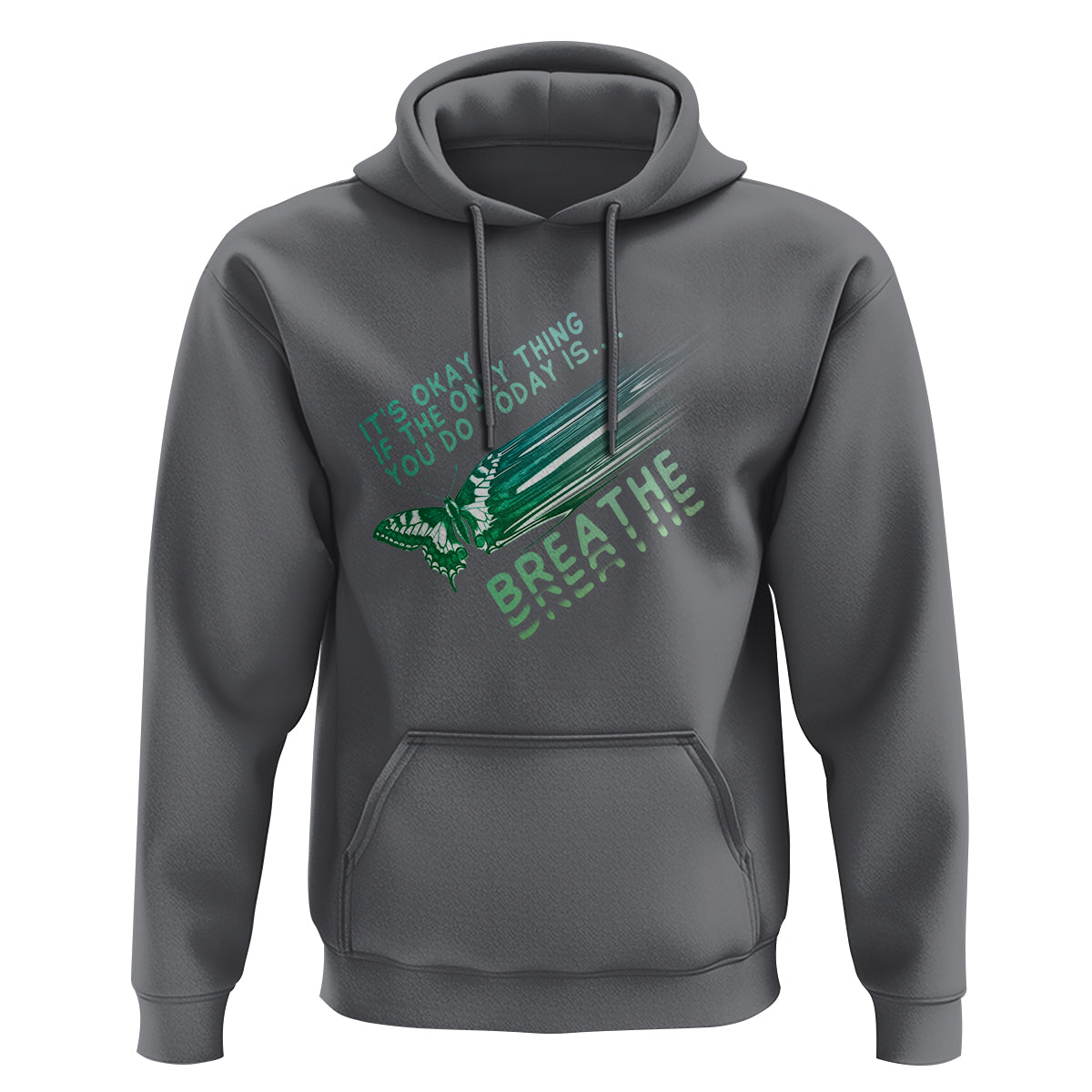 Suicide Prevention Awareness Hoodie It's Okay If The Only Thing You Do Today Is Breathe Aesthetic Butterfly Mental Health - Wonder Print Shop