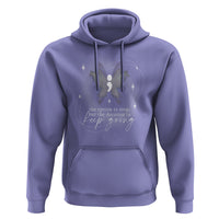 Suicide Prevention Awareness Hoodie The Option To Stop But The Decision To Keep Going Aesthetic Butterfly - Wonder Print Shop