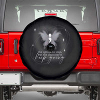 Suicide Prevention Awareness Spare Tire Cover The Option To Stop But The Decision To Keep Going Aesthetic Butterfly