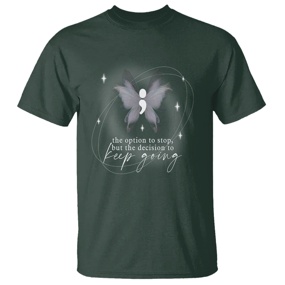 Suicide Prevention Awareness T Shirt The Option To Stop But The Decision To Keep Going Aesthetic Butterfly - Wonder Print Shop