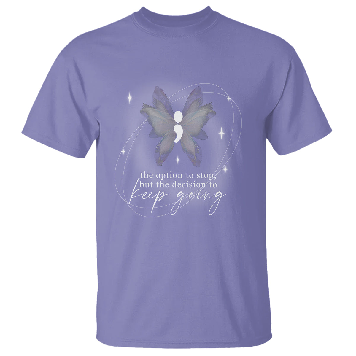 Suicide Prevention Awareness T Shirt The Option To Stop But The Decision To Keep Going Aesthetic Butterfly - Wonder Print Shop