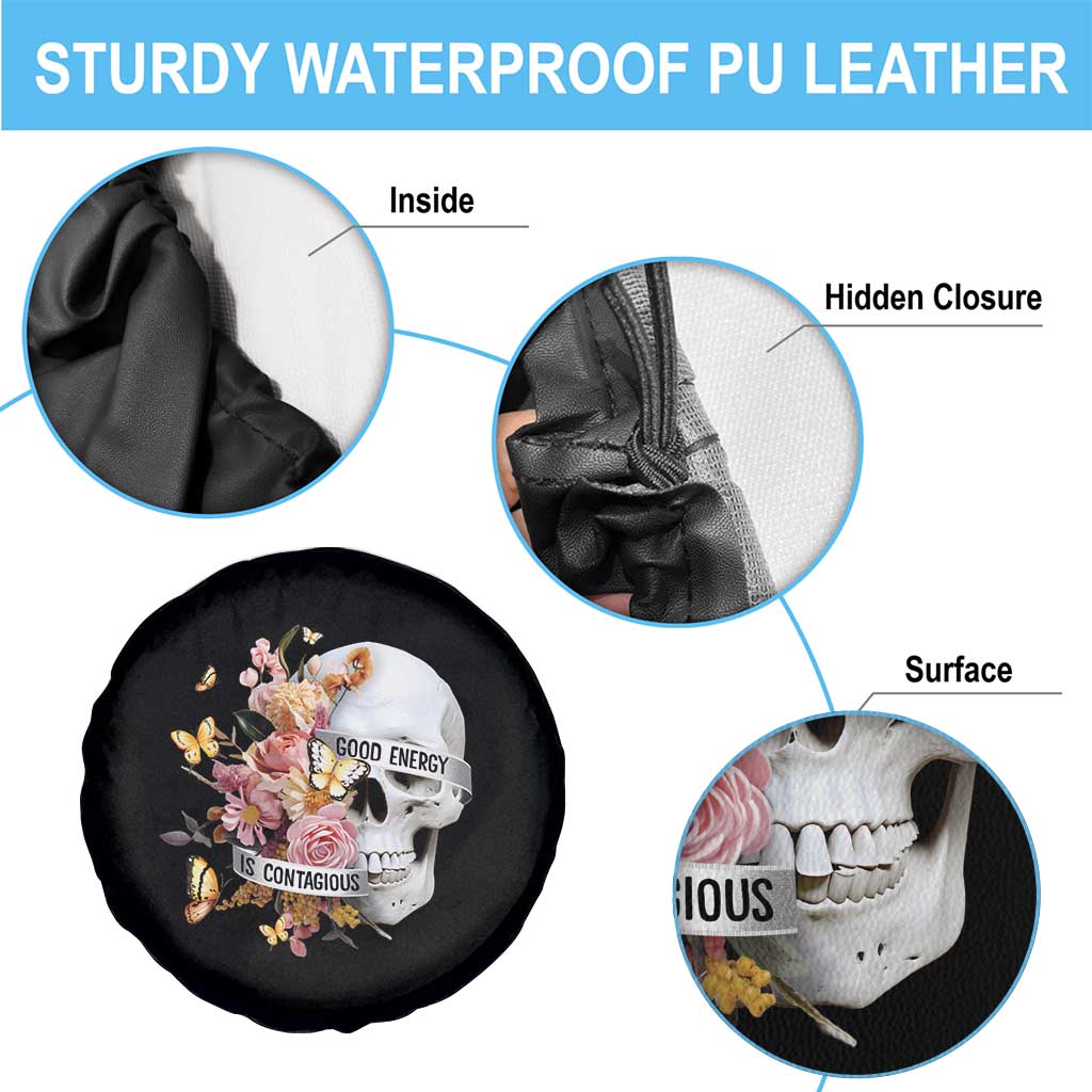 Mental Health Spare Tire Cover Good Energy Is Contagious Skull Flowers