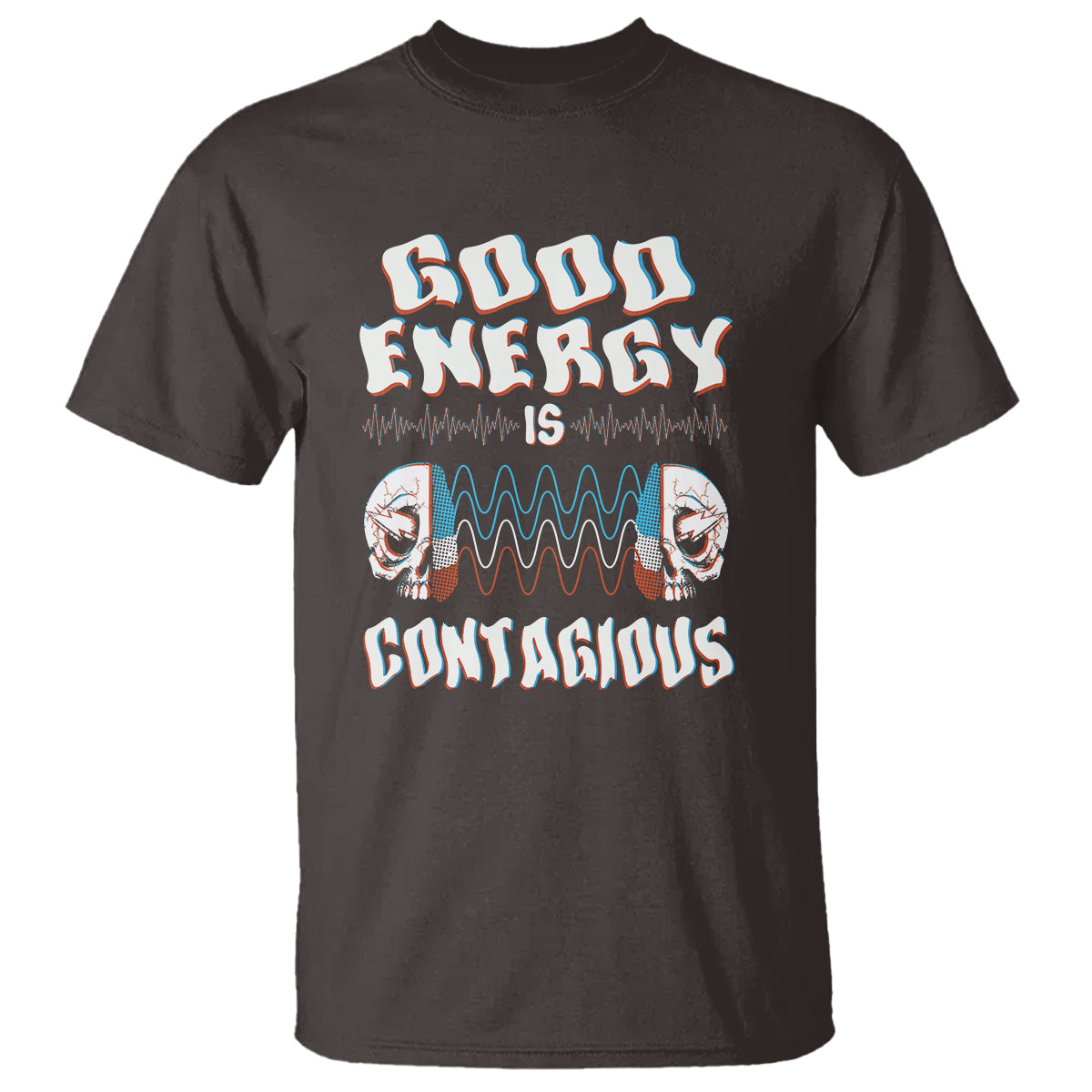 Mental Health T Shirt Good Energy Is Contagious Skull - Wonder Print Shop