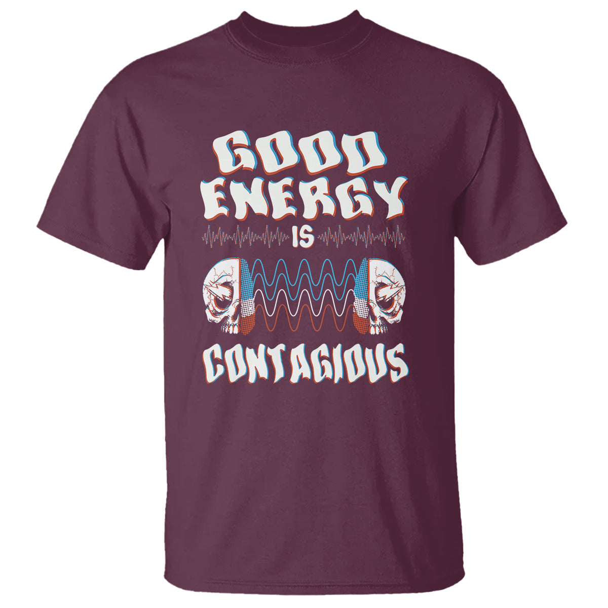 Mental Health T Shirt Good Energy Is Contagious Skull - Wonder Print Shop