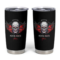 Mental Health Hell Satan Skull Tumbler Cup