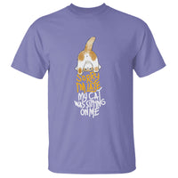 Cat Owner T Shirt Sorry I'm Late My Cat Was Sitting On Me - Wonder Print Shop