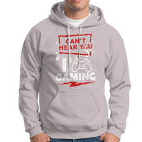 Gamer Hoodie Can't Hear You I'm Gaming - Wonder Print Shop