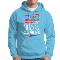 Gamer Hoodie Can't Hear You I'm Gaming - Wonder Print Shop
