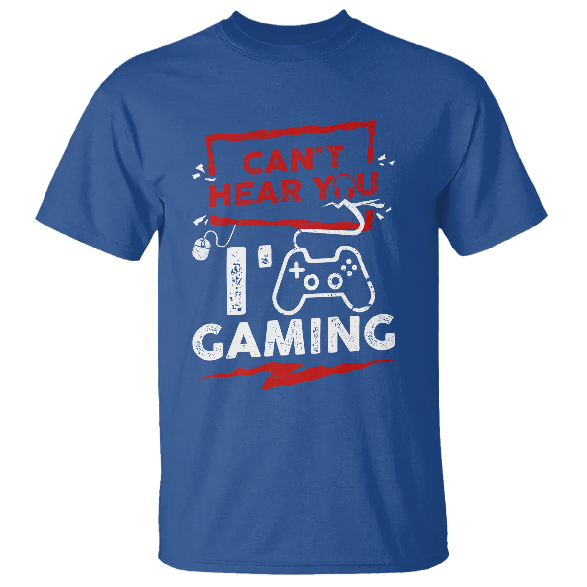 Gamer T Shirt Can't Hear You I'm Gaming - Wonder Print Shop