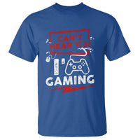Gamer T Shirt Can't Hear You I'm Gaming - Wonder Print Shop