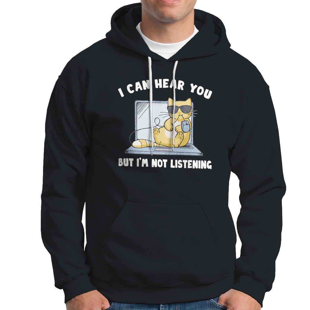 Cat Lover Hoodie I Can Hear You But I'm Not Listening - Wonder Print Shop