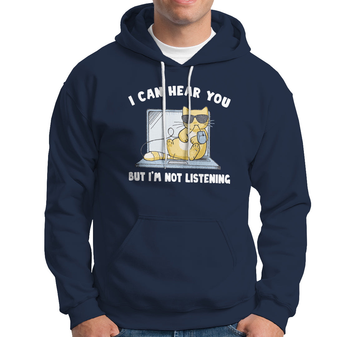 Cat Lover Hoodie I Can Hear You But I'm Not Listening - Wonder Print Shop