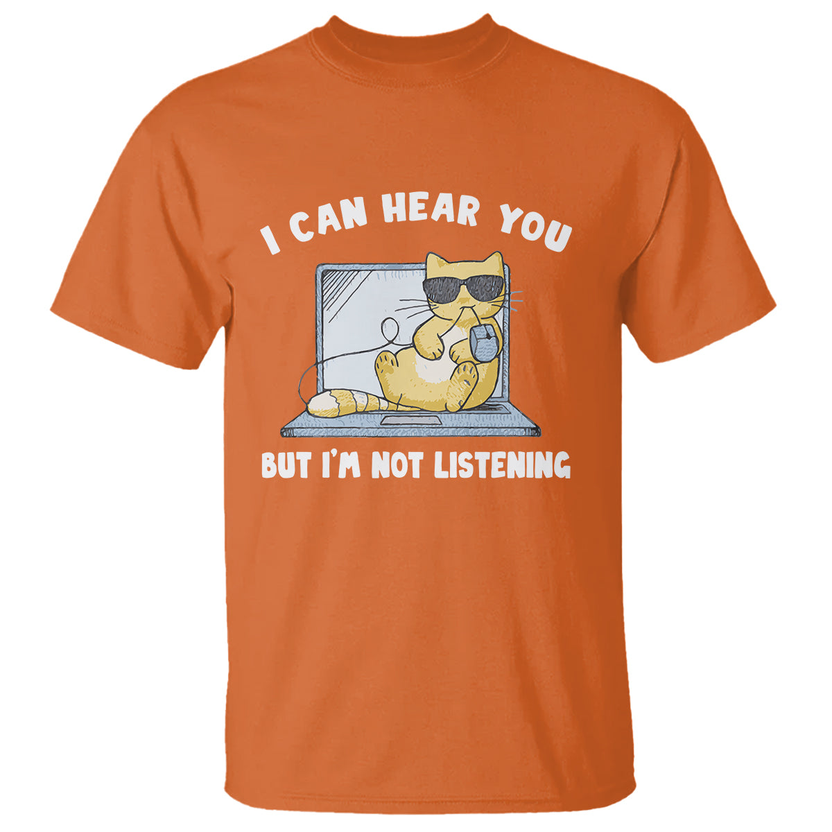 Cat Lover T Shirt I Can Hear You But I'm Not Listening - Wonder Print Shop
