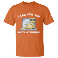 Cat Lover T Shirt I Can Hear You But I'm Not Listening - Wonder Print Shop