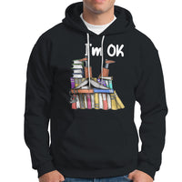 I'm Ok With Books Reading Book Lover Hoodie - Wonder Print Shop