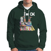 I'm Ok With Books Reading Book Lover Hoodie - Wonder Print Shop