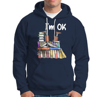 I'm Ok With Books Reading Book Lover Hoodie - Wonder Print Shop