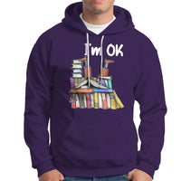 I'm Ok With Books Reading Book Lover Hoodie - Wonder Print Shop