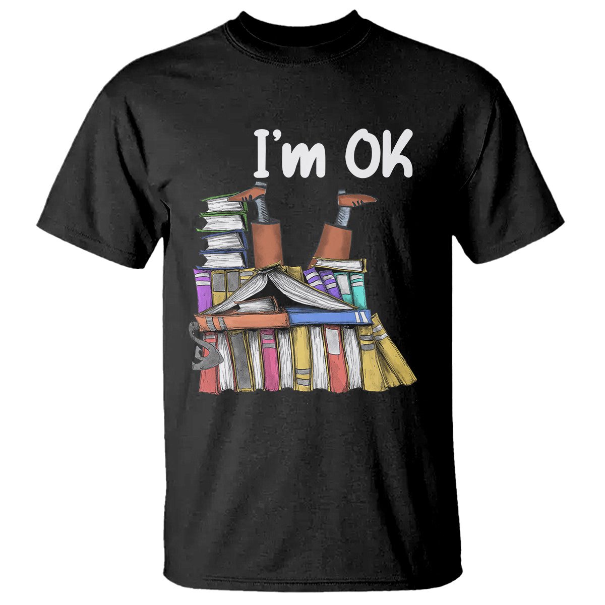 I'm Ok With Books Reading Book Lover T Shirt - Wonder Print Shop