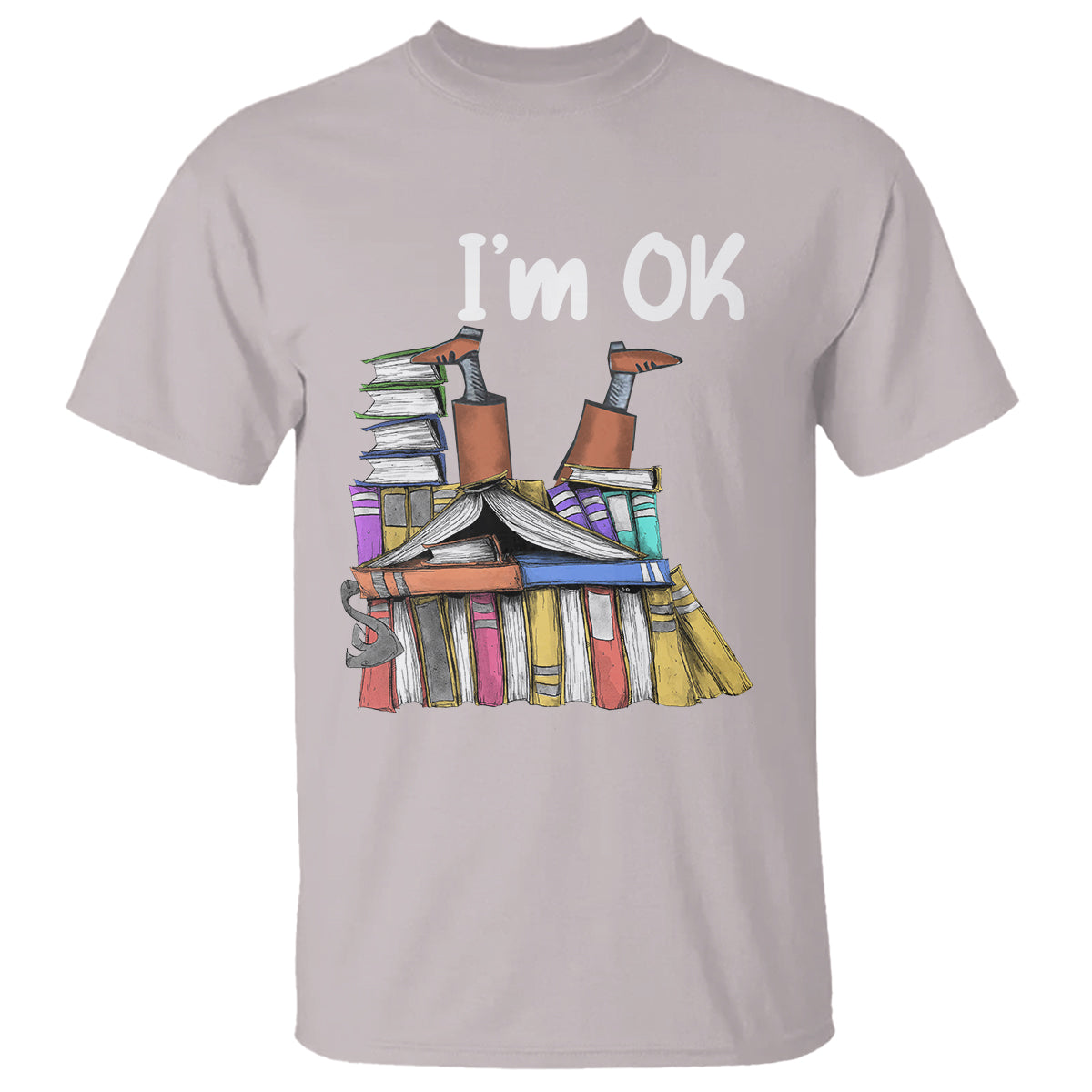 I'm Ok With Books Reading Book Lover T Shirt - Wonder Print Shop