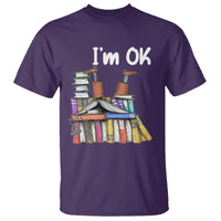 I'm Ok With Books Reading Book Lover T Shirt - Wonder Print Shop