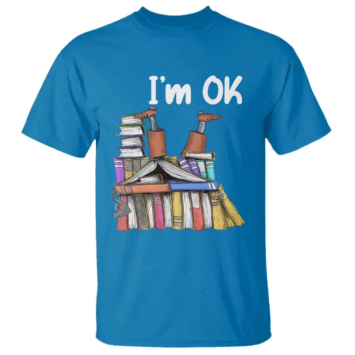 I'm Ok With Books Reading Book Lover T Shirt - Wonder Print Shop