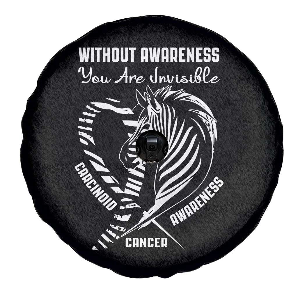 Without Awareness You Are Invisible Carcinoid Cancer Spare Tire Cover
