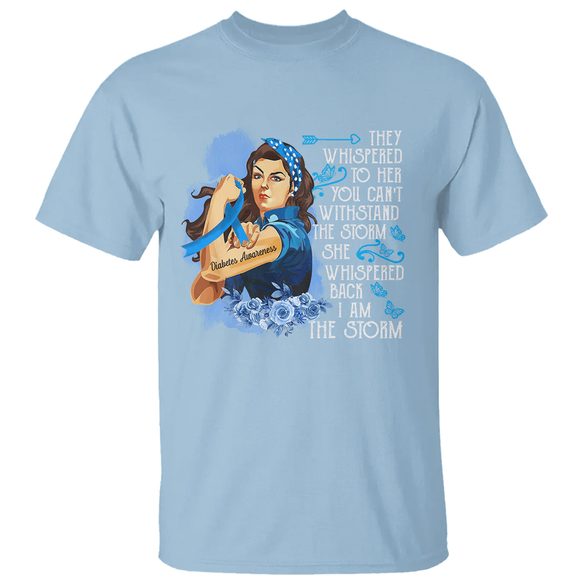 Whispered Back I'm The Storm Diabetes Cancer Awareness Month T Shirt - Wonder Print Shop