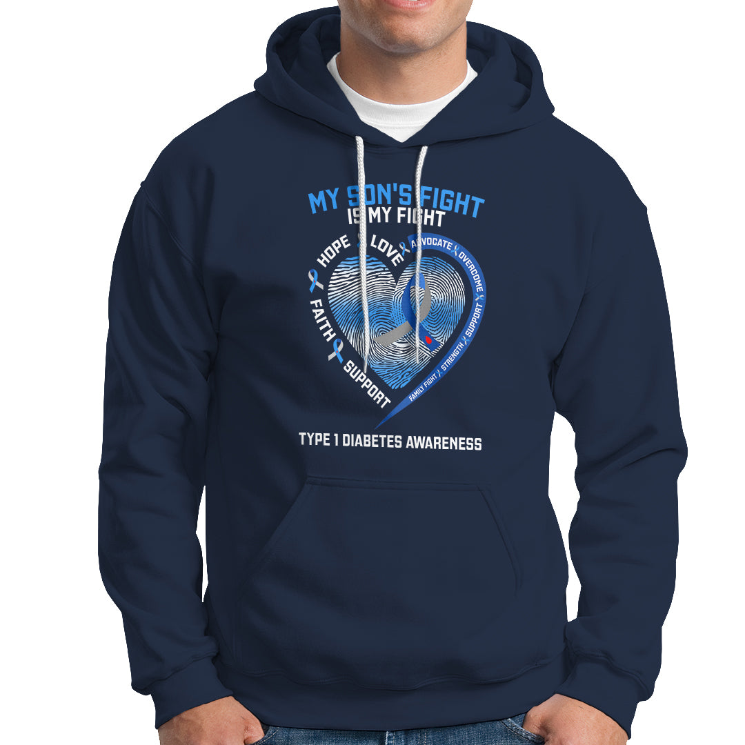 My Son's Fight Is My Fight Type 1 Diabetes Awareness Hoodie - Wonder Print Shop