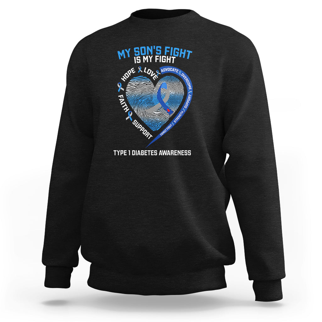 My Son's Fight Is My Fight Type 1 Diabetes Awareness Sweatshirt - Wonder Print Shop