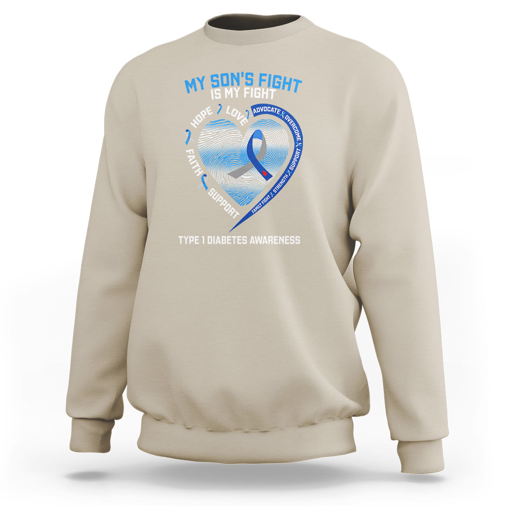 My Son's Fight Is My Fight Type 1 Diabetes Awareness Sweatshirt - Wonder Print Shop