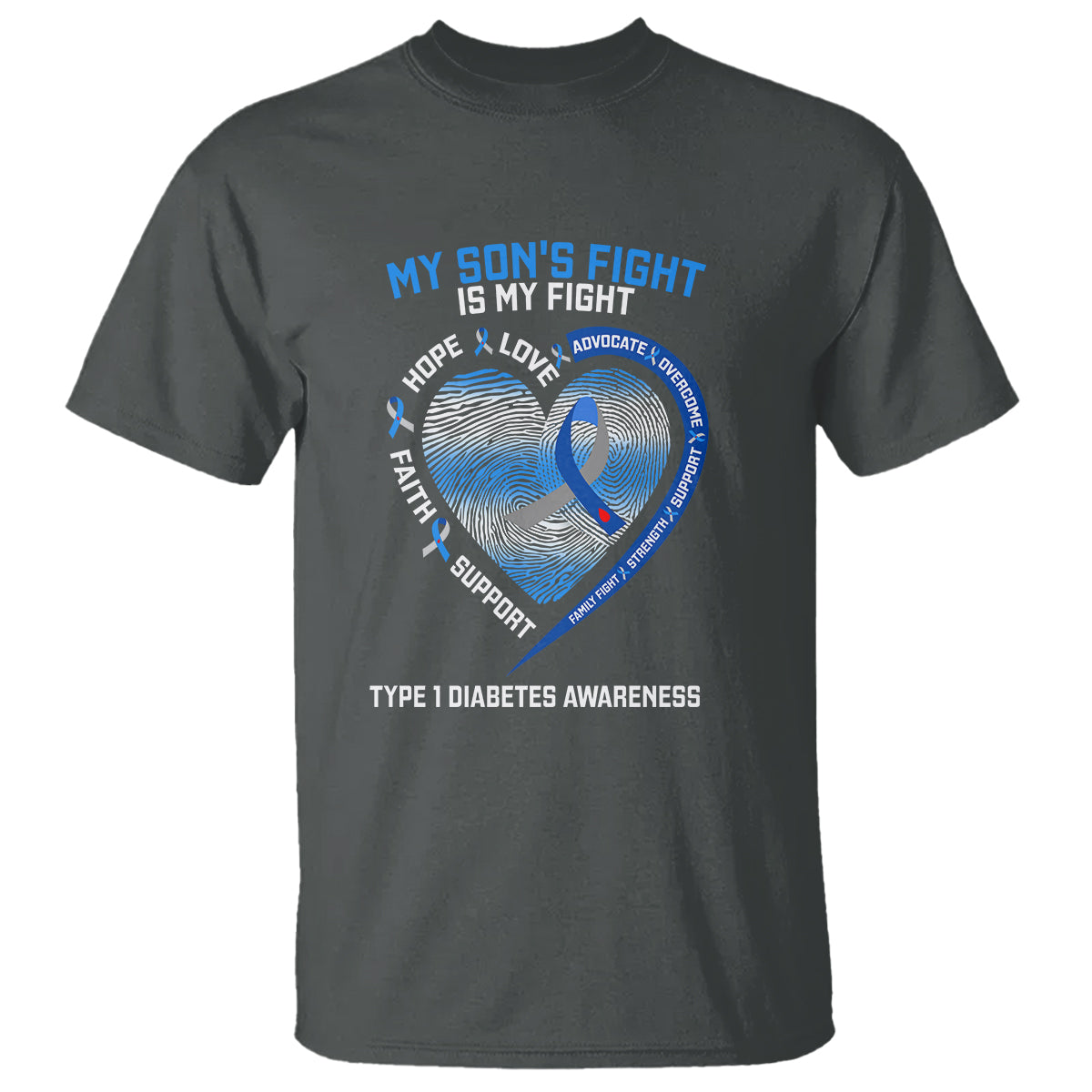 My Son's Fight Is My Fight Type 1 Diabetes Awareness T Shirt - Wonder Print Shop