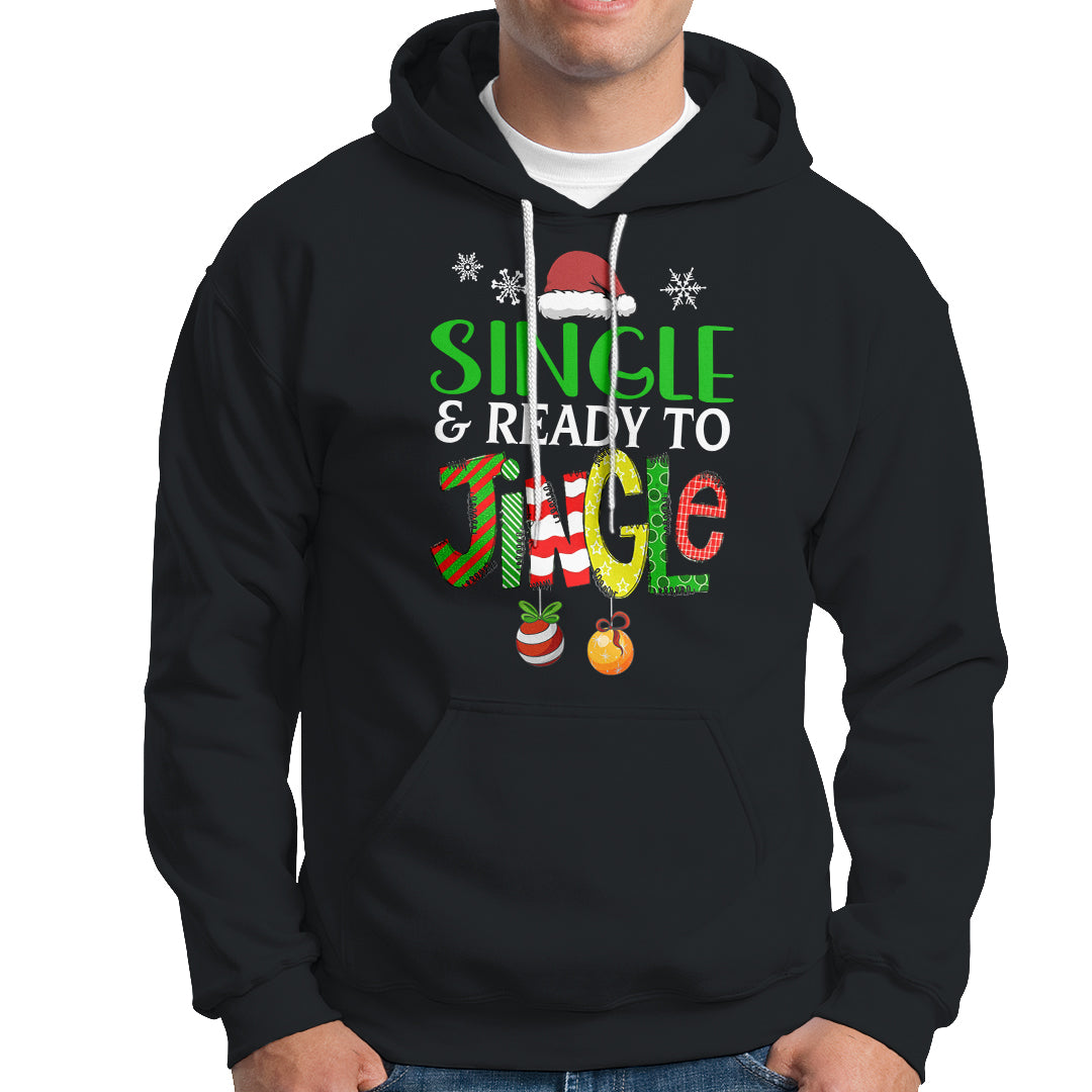 Single And Ready To Jingle Funny Christmas Ball Hoodie - Wonder Print Shop