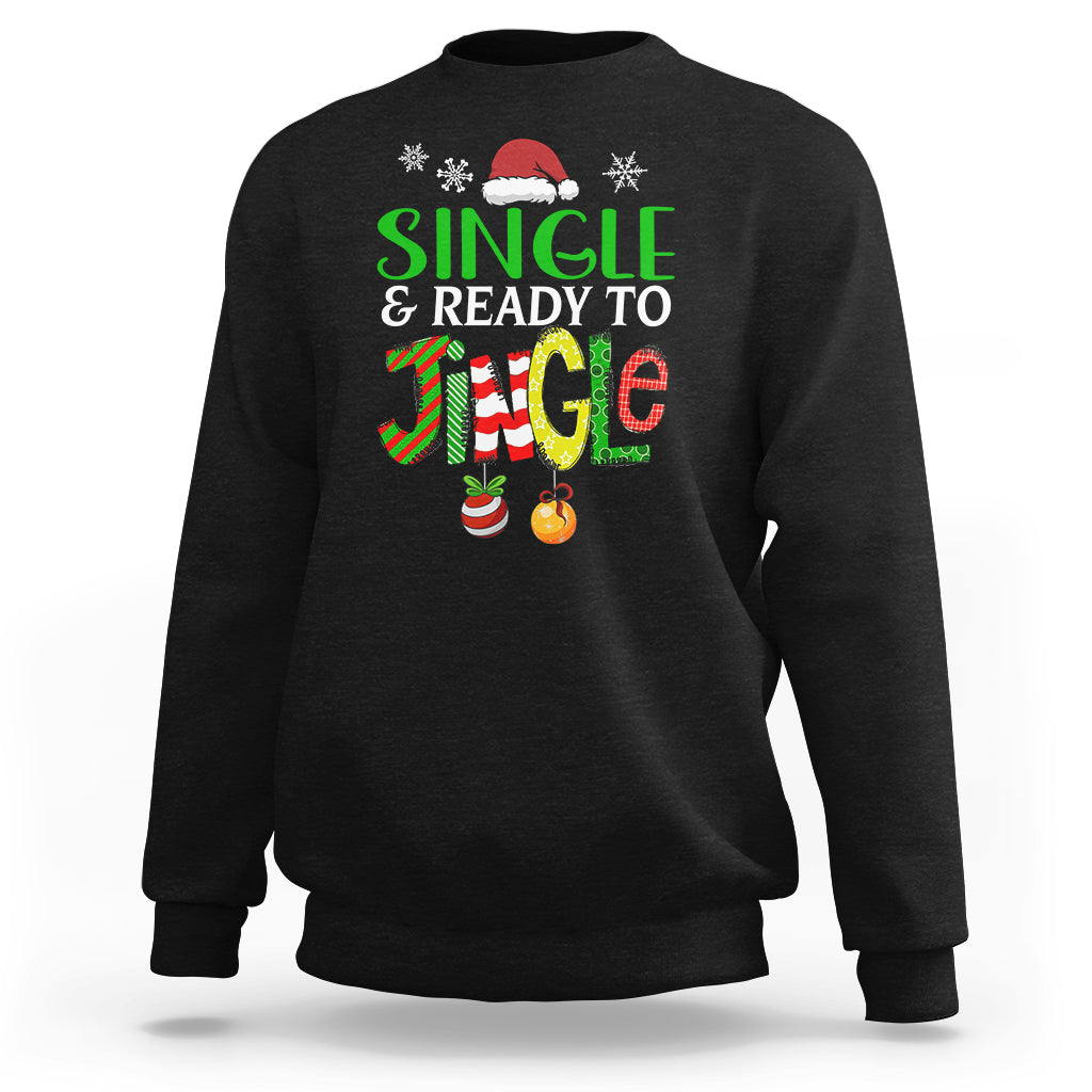 Single And Ready To Jingle Funny Christmas Ball Sweatshirt - Wonder Print Shop