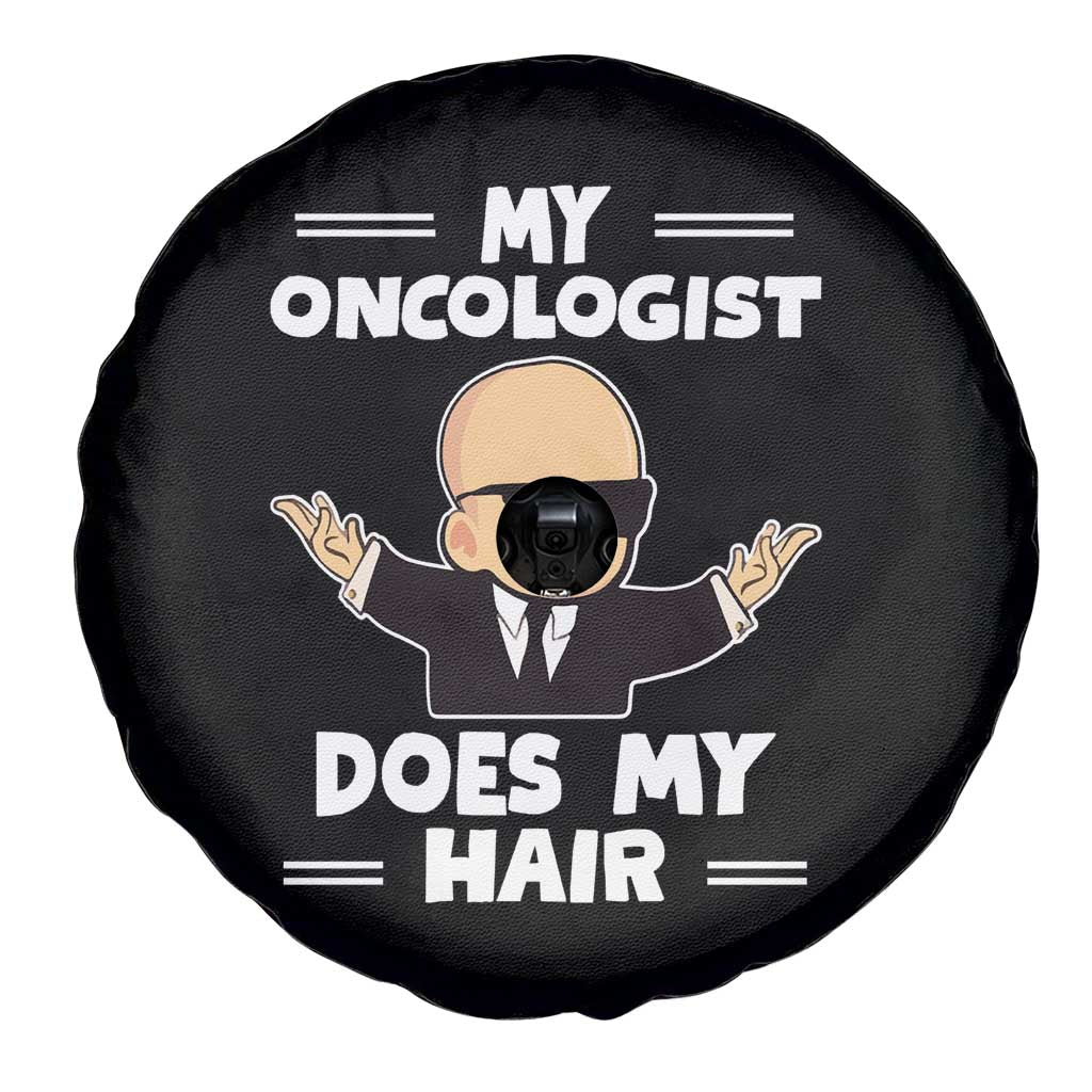 Chemotherapy Awareness Spare Tire Cover My Oncologist Does My Hair Cool Boys Man