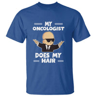 Chemotherapy Awareness T Shirt My Oncologist Does My Hair Cool Boys Man - Wonder Print Shop