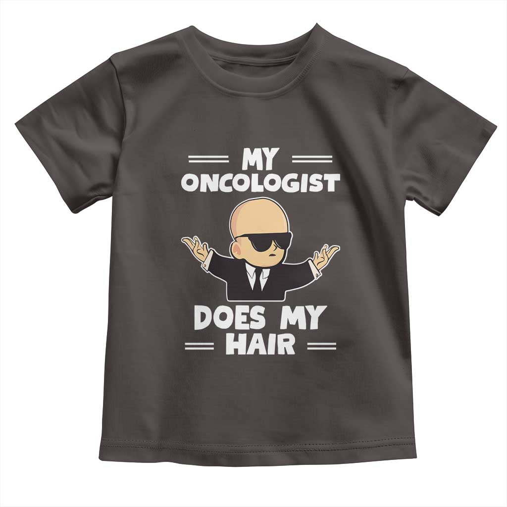 Chemotherapy Awareness Toddler T Shirt My Oncologist Does My Hair Cool Boys Man