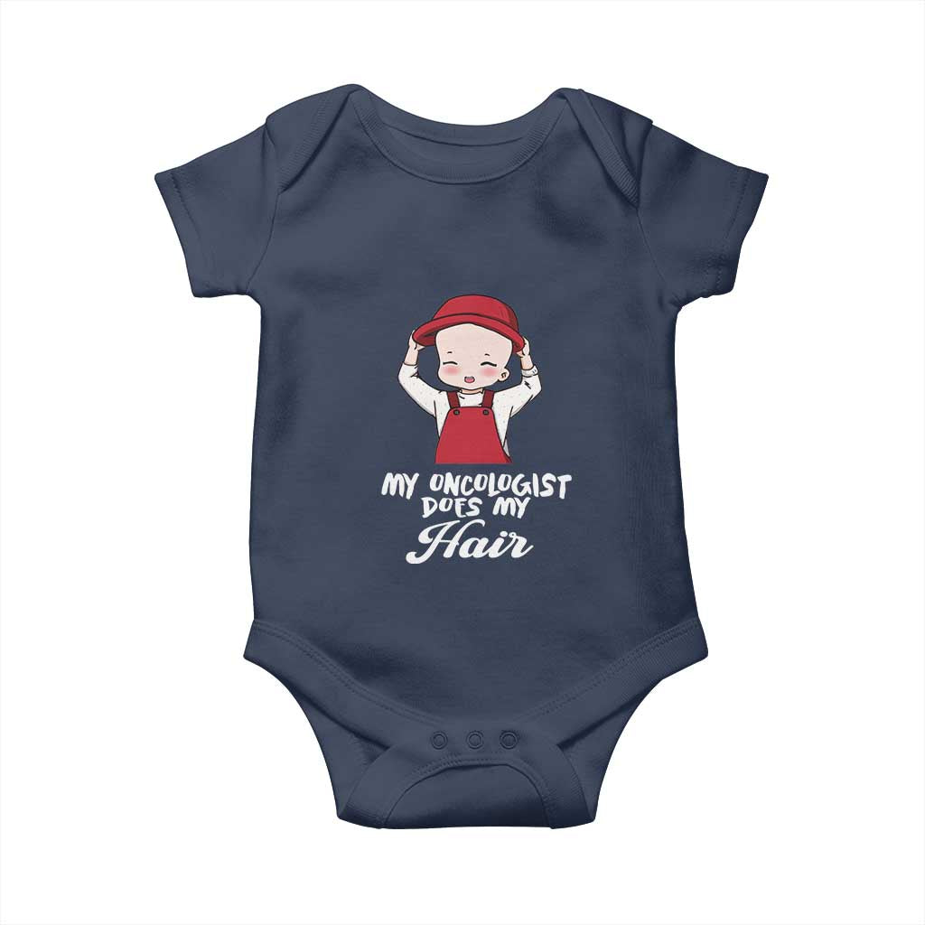 Chemotherapy Awareness Baby Onesie My Oncologist Does My Hair Cute Girls Woman