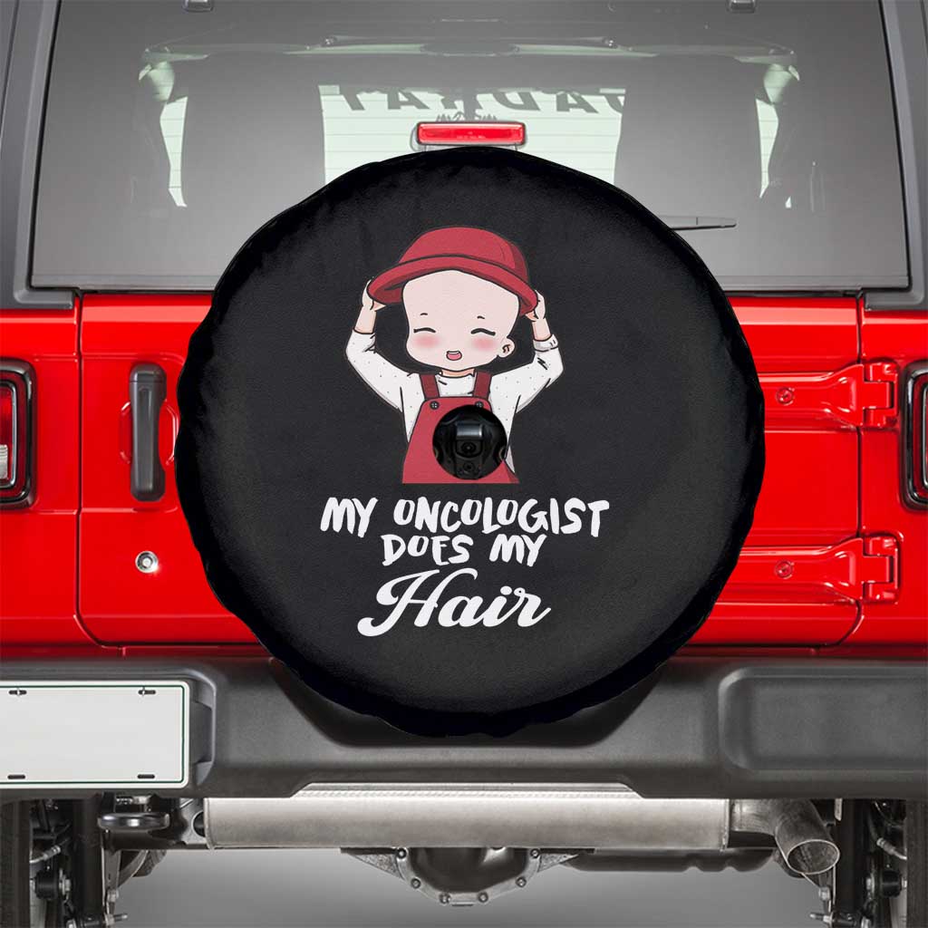 Chemotherapy Awareness Spare Tire Cover My Oncologist Does My Hair Cute Girls Woman