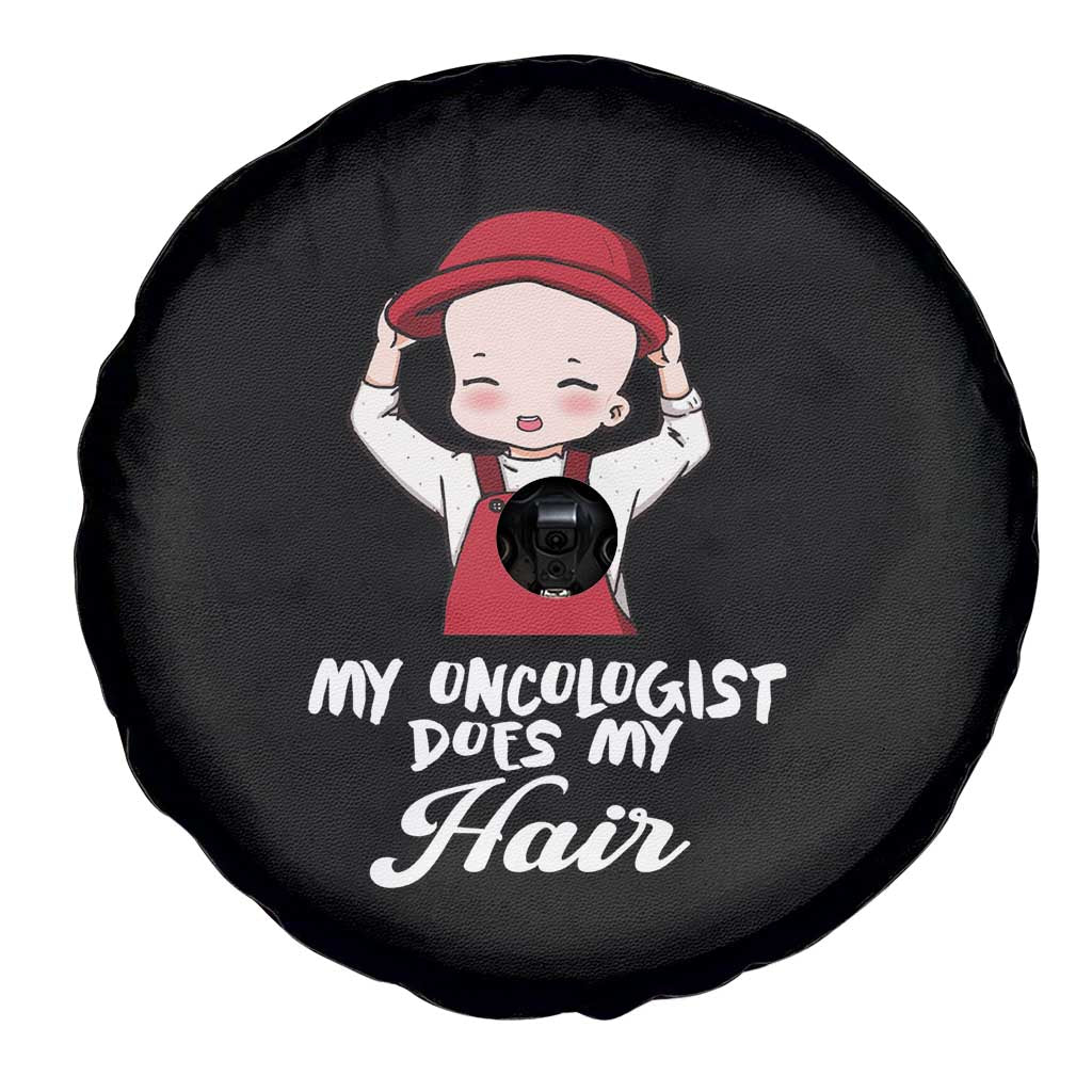 Chemotherapy Awareness Spare Tire Cover My Oncologist Does My Hair Cute Girls Woman