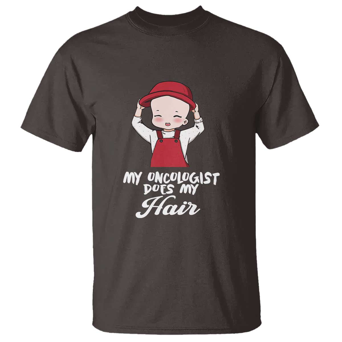 Chemotherapy Awareness T Shirt My Oncologist Does My Hair Cute Girls Woman - Wonder Print Shop