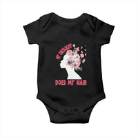 Chemotherapy Awareness Baby Onesie My Oncologist Does My Hair Pretty Women