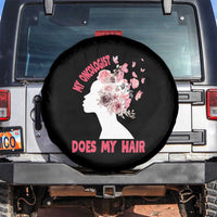 Chemotherapy Awareness Spare Tire Cover My Oncologist Does My Hair Pretty Women
