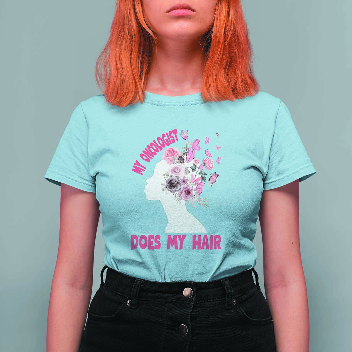 Chemotherapy Awareness T Shirt For Women My Oncologist Does My Hair Pretty Women - Wonder Print Shop