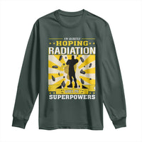 Chemotherapy Awareness Long Sleeve Shirt Radiation Gives Me Superpowers