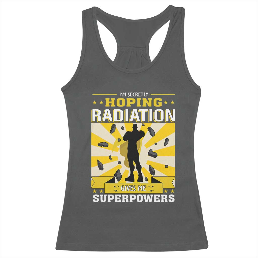Chemotherapy Awareness Racerback Tank Top Radiation Gives Me Superpowers