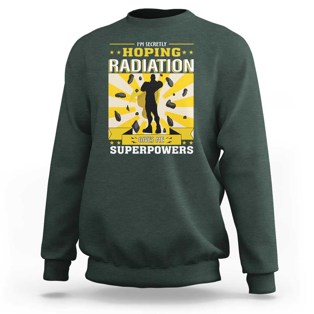 Chemotherapy Awareness Sweatshirt Radiation Gives Me Superpowers - Wonder Print Shop