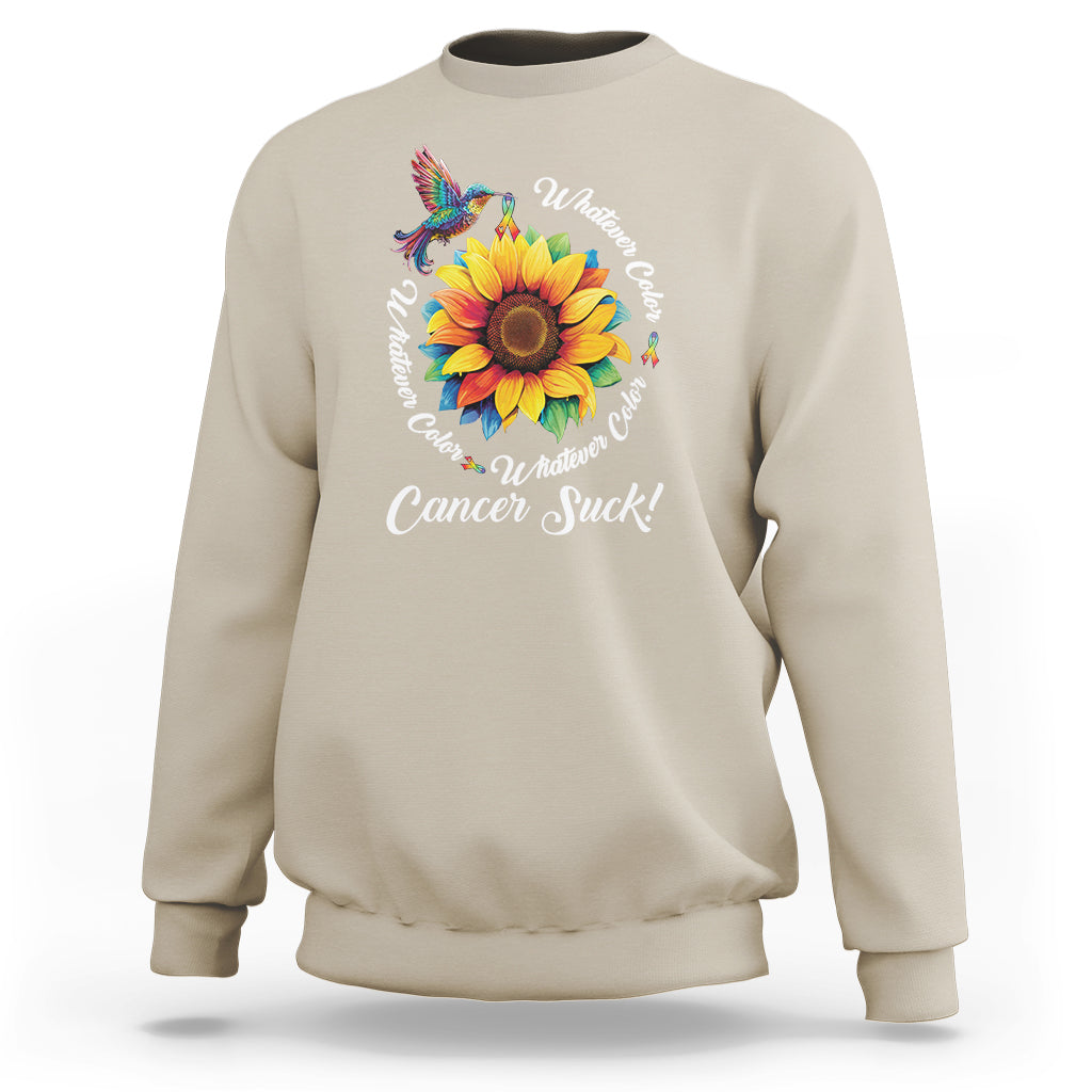 Whatever Color Cancer Sucks Fight Cancer Rainbow Ribbons Sunflower And Bird Sweatshirt - Wonder Print Shop